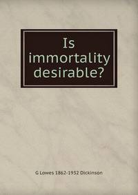 Is immortality desirable?