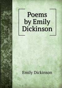 Poems by Emily Dickinson