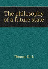 The philosophy of a future state