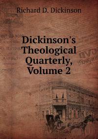 Dickinson's Theological Quarterly, Volume 2