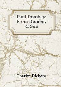 Paul Dombey: From Dombey &amp; Son