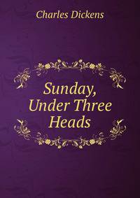 Sunday, Under Three Heads
