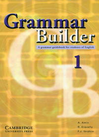 Grammar Builder Level 1: A grammar guidebook for students of English