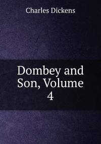Dombey and Son, Volume 4