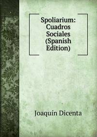 Spoliarium: Cuadros Sociales (Spanish Edition)