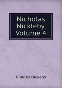 Nicholas Nickleby, Volume 4