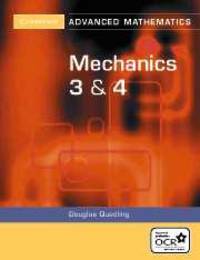 Advanced Mathematics Mechanics 3 & 4