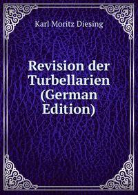 Revision der Turbellarien (German Edition)
