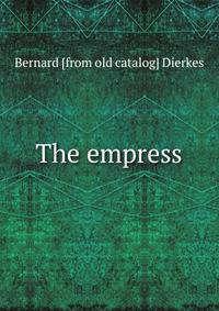 The empress