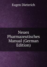 Neues Pharmazeutisches Manual (German Edition)