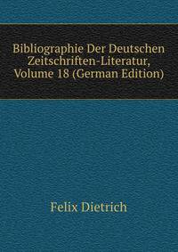 Bibliographie Der Deutschen Zeitschriften-Literatur, Volume 18 (German Edition)