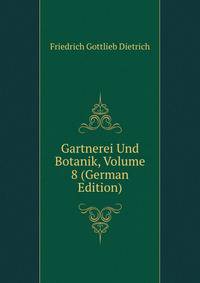 Gartnerei Und Botanik, Volume 8 (German Edition)
