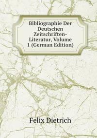 Bibliographie Der Deutschen Zeitschriften-Literatur, Volume 1 (German Edition)