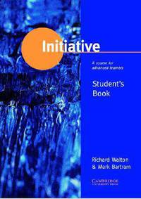 Initiative Student's book: A Course for Advanced Learners