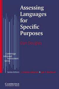 Cambridge Language Assessment. Assessing Languages for Specific Purposes