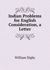 Indian Problems for English Consideration, a Letter