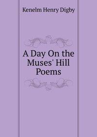 A Day On the Muses' Hill Poems.