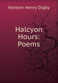 Halcyon Hours: Poems