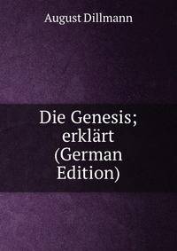 Die Genesis; erklart (German Edition)