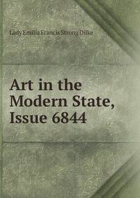 Art in the Modern State, Issue 6844