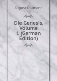 Die Genesis, Volume 1 (German Edition)
