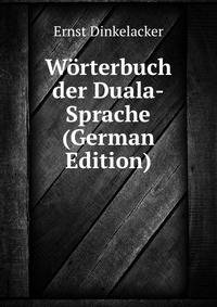 Worterbuch der Duala-Sprache (German Edition)