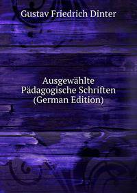 Ausgewahlte Padagogische Schriften (German Edition)