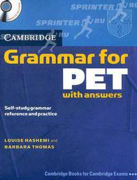 Cambridge Grammar for PET. Self-study reference and practice with answers + 2CD