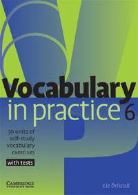 Vocabulary in Practice: 40 Units of Self-Study Vocabulary Exercises with Tests