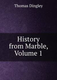 History from Marble, Volume 1
