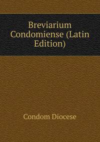 Breviarium Condomiense (Latin Edition)