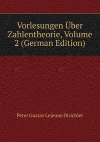 Vorlesungen Uber Zahlentheorie, Volume 2 (German Edition)