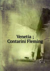 Venetia ; Contarini Fleming