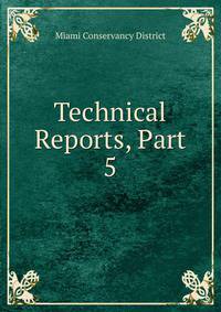 Technical Reports, Part 5