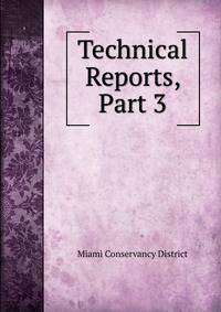 Technical Reports, Part 3