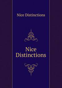 Nice Distinctions