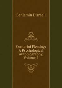 Contarini Fleming: A Psychological Autobiography, Volume 2