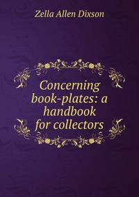Concerning book-plates: a handbook for collectors