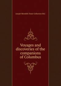 Voyages and discoveries of the companions of Columbus