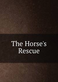 The Horse's Rescue