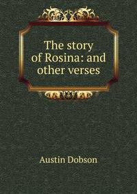 The story of Rosina: and other verses
