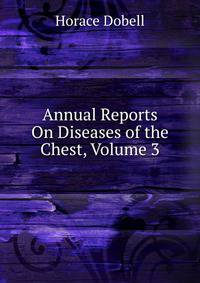 Annual Reports On Diseases of the Chest, Volume 3