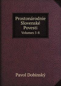 Prostonrodnie Slovensk Povesti. Volumes 5-8