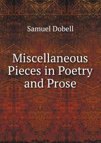 Miscellaneous Pieces in Poetry and Prose