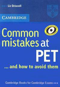 Common Mistakes at PET (Preliminary English Test)...and How to Avoid Them