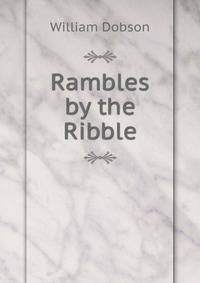 Rambles by the Ribble