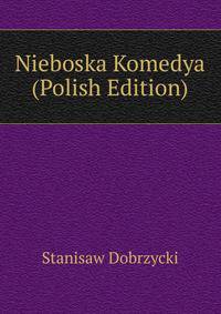 Nieboska Komedya (Polish Edition)