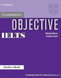 Objective IELTS (International English Language Testing System) Advanced Teacher's Book