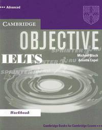 Objective IELTS (International English Language Testing System) Advanced Workbook