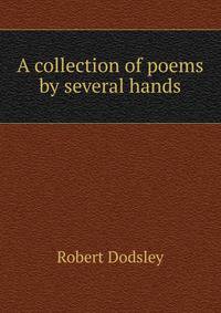 A collection of poems by several hands